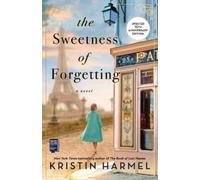 Kristin Harmel The Sweetness of Forgetting (Tascabile)