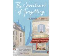 Kristin Harmel The Sweetness of Forgetting (Tascabile)