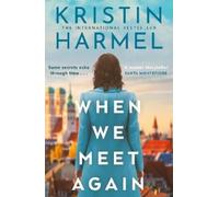Kristin Harmel When We Meet Again (Tascabile)