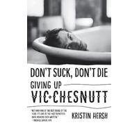 Kristin Hersh Don't Suck, Don't Die (Tascabile) American Music Series
