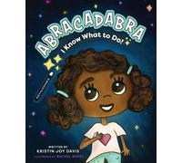 Kristin Joy Davis ABRACADABRA I Know What To Do (Tascabile)