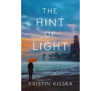 Kristin Kisska The Hint of Light (Tascabile)