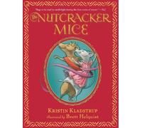 Kristin Kladstrup The Nutcracker Mice (Tascabile)