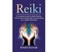 Kristin Komak Reiki (Copertina rigida)
