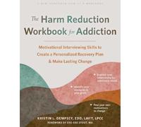 Kristin L Dempsey The Harm Reduction Workbook for Addiction (Tascabile)