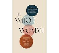 Kristin L. Kellen Whole Woman, The (Tascabile)