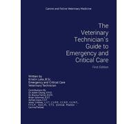 Kristin Lake The Veterinary Technician's Guide to Emergency and Crit (Tascabile)