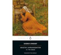 Sigrid Undset Kristin Lavransdatter, III: The Cross (Tascabile)
