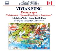 KRISTIN LEE & CONOR HANICK - VIVIAN FUNG: DREAMSCAPES