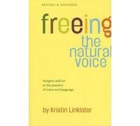 Kristin Linklat Freeing the Natural Voice: Imagery and Art in the Pr (Tascabile)