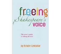 Kristin Linklater Freeing Shakespeare's Voice (Tascabile)