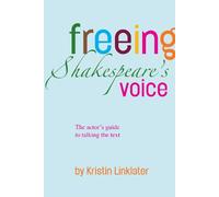 Kristin Linklater Freeing Shakespeare's Voice (Tascabile)
