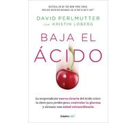 Kristin Loberg Baja el ácido: La sorprendente nueva ciencia del áci (Tascabile)