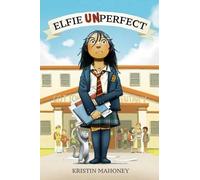 Kristin Mahoney Elfie Unperfect (Copertina rigida)