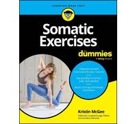 Somatic Exercises for Dummies