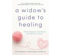 Kristin Meekhof James Windell A Widow's Guide to Healing (Tascabile)