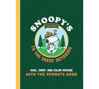 Kristin Mehus-Roe Snoopy's Guide to the Great Outdoors (Tascabile)