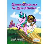 Kristin Mosley Queen Olivia and the Lava Monster (Tascabile)