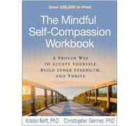 Kristin Neff Christopher Ge The Mindful Self-Compassion Work (Copertina rigida)