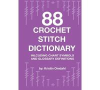 Kristin Omdahl 88 Crochet Stitch Dictionary (Tascabile)