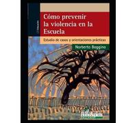Kristin Rosekrans Norberto Boggiano Edua Cómo prevenir la violencia (Tascabile)