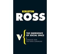 Kristin Ross The Emergence of Social Space (Tascabile) Radical Thinkers Set 03