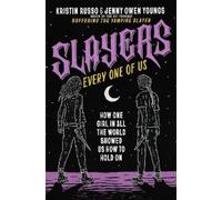 Kristin Russo Jenny Owen Youngs Slayers, Every One of Us (Copertina rigida)