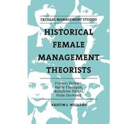 Kristin S. Williams Historical Female Management Theorists (Copertina rigida)