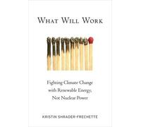 Kristin Shrader-Frechette What Will Work (Tascabile)