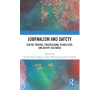 Kristin Skare Orgeret Journalism and Safety (Copertina rigida)