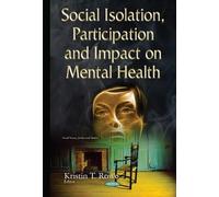 Kristin T Rowe Social Isolation, Participation & Impact on Me (Copertina rigida)
