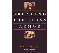 Kristin Thompson Breaking the Glass Armor (Tascabile)