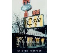 Kristin Thompson Storytelling in Film and Television (Tascabile)