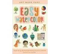 Kristin Van Leuven Easy Watercolor (Tascabile) Art Made Easy