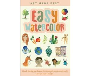Kristin Van Leuven Easy Watercolor (Tascabile) Art Made Easy