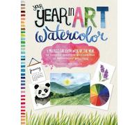 Kristin Van Leuven Your Year in Art: Watercolor (Tascabile) Your Year in Art