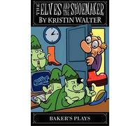 Kristin Walter The Elves and the Shoemaker (Tascabile)
