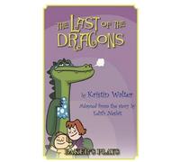 Kristin Walter The Last of the Dragons (Tascabile)