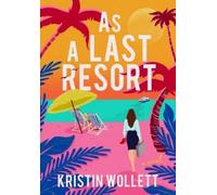 Kristin Wollett As a Last Resort (Tascabile)