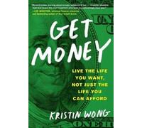 Kristin Wong Get Money (Tascabile)