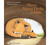 Kristina Andres Beate Teresa Hanika Wenn Mama Fuchs schläft (Copertina rigida)