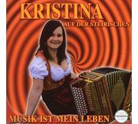 Kristina auf der Steirischen - Musik Ist Mein Leben