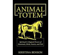 Kristina Benson Animal Totem Guide (Tascabile)