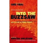 Kristina Borjesson Into The Buzzsaw (Tascabile)