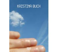 Kristina Buch. Between Horizons /anglais: Her Works from 2006 to 2024: Sculpture, Installation. An Interdisciplinary Art Monograph