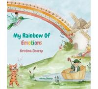 Kristina Cherep My Rainbow Of Emotions (Copertina rigida) Emotion Devotion