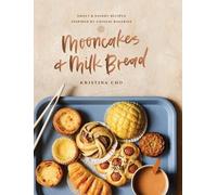 Kristina Cho Cho, Kristina Mooncakes and Milk Bread (Copertina rigida)