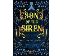 Kristina Elyse Butke Son of the Siren (Tascabile)