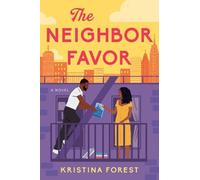 Kristina Forest The Neighbor Favor (Tascabile)