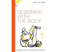 Kristina Hook Designing with the Body (Tascabile) Design Thinking, Design Theory